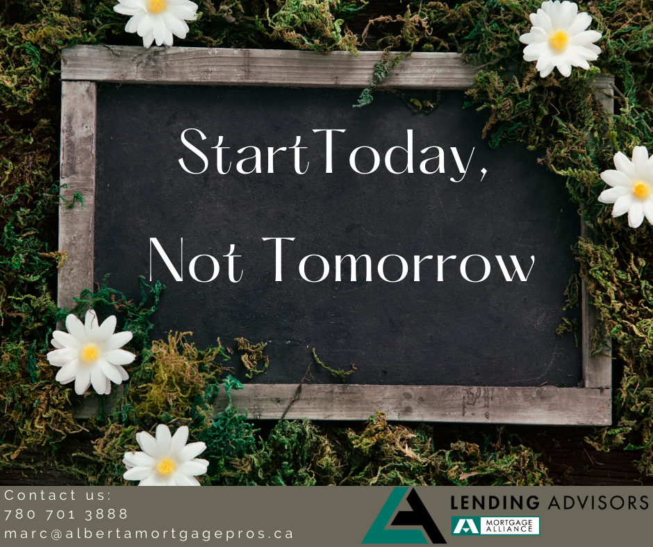 Start Today, Not Tomorrow